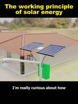 The working principle of solar energy#solarenergy #knowledge #principle #tiktok #fyp 