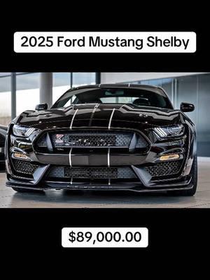 2025 Ford Mustang Shelby #ford #fordmustang #fordmustangshelby 