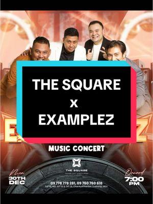 EXAMPLEZ … 30th December at The Square Mandalay … #examplez #tun#tuntunexamplezn#tuntuny#fpyシk#kokotuntunt#hatp#fypa#myanmaractort#actort#kkttt#wlttea#myanmaractortuntuni#htinaungtunk#kokotuntunp#fypシ゚viralွန#ထွန်းထွန်းi#dailyvlogi#DailyRoutinehindthescene 