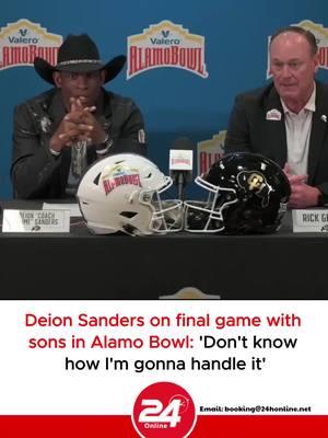 Deion Sanders on final game with sons in Alamo Bowl: 'Don't know how I'm gonna handle it'#nfl #nflfootball #nflfootballtiktok #usafootball #sports #24honlineus