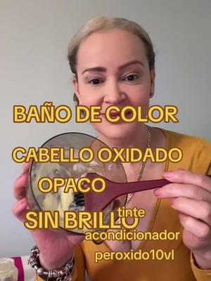 baño de color para cabello oxidado opaco sin brillo acondicionador del que tentas en casa tinte del color de tu cabello modo de aplicacion  lavas el cabello con shampoo secas un poco aplicas dejas actuar 30 minutos#jacky_estetica #bañodecolor#cabellooxidado#cabelloopaco#cabellosinnbrillo#bañodecolor#usa#tipdebelleza#mujeres