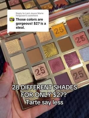 Replying to @Larri Joyce Marie Ferguson the fact that @tarte cosmetics was like here is 28 shades for $27 is insane #tartecosmetics #tarte #tartepalette #tarteeyeshadow 