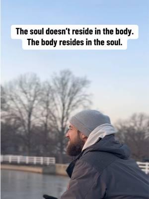 The soul doesn't reside in the body. The body resides in the soul. 🙏😇 @Dan The Happiness Coach #soul #consciousness #spirituality #spiritualtiktok #spiritualitytok #physics #electromagnetic #5d #5dconsciousness #awakening #awakeningsouls #soultribe #fy #fyp #fypシ 