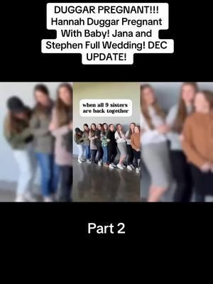 DUGGAR PREGNANT!!! Hannah Duggar Pregnant With Baby! Jana and Stephen Full Wedding! DEC UPDATE! #tlc #countingon #duggarfamily #typ #trending #viral #19kidsandcounting #theduggars #theduggarfamily #fyp #janaduggar #stephen #hannahduggar 