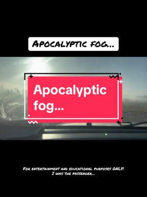 Apocalyptic fog… #fyp #fypシ #fyppppppppppppppppppppppp #apocalyptic #fog #foggy #foggyday #weirdfog #crazyweather #endtimes #weatherphenomenon #phenomenon 