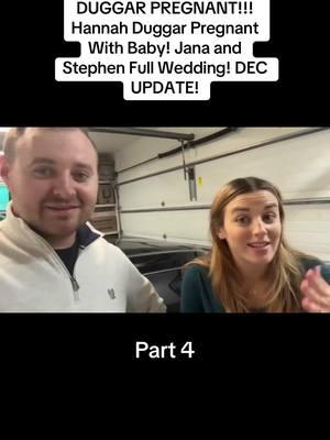 DUGGAR PREGNANT!!! Hannah Duggar Pregnant With Baby! Jana and Stephen Full Wedding! DEC UPDATE! #tlc #countingon #duggarfamily #typ #trending #viral #19kidsandcounting #theduggars #theduggarfamily #fyp #janaduggar #stephen #hannahduggar 