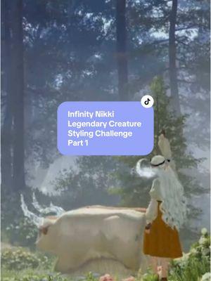 Legendary Creature meets Styling Challenge 🐮💕#infinitynikki #dressupgame #infinitynikkigameplay #infinitynikkigame #dressupchallenge 