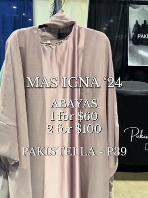 MAS ICNA- Most Affordable Abaya Collection🛍️  Booth P39 10am-10pm #masicna #masicna2024 #fyp #abayas #modestfashion