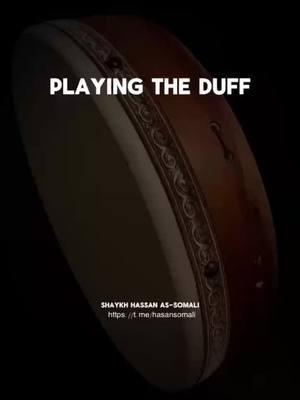 playing the duff #salafiyyah #dawah #islam #muslimtiktok #foryoupage #foryou #اكسبلور #riyadh #saudiarabia🇸🇦 #abukhadeejah #spubs #hasansomali #shaykhfawzan #salafi #viral #duff #books #ilm #knowledge #fyp #poem #salafidawah 