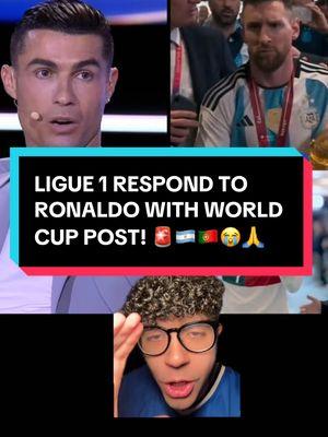 Ligue 1 Respond To Ronaldo With Messi’s World Cup.. #fyp #fypシ #ronaldo #messi #ligue1 #worldcup #mundial #leomessi #globesoccer #cristianoronaldo #goat #argentina #footballtiktok #soccertiktok #lionelmessi #messifans #xyzbca #viral 