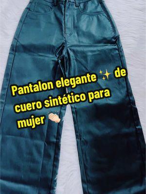 Pantalon elegante de cuero sintético para mujer ✨ #women #casual #daily #fashion #ladies #outfit #casualoutfits #pantalondecuero #leatherpants #leatherpantsoutfit #viral #paratii #tiktokmademebuyit #recomendations #TikTokShop 