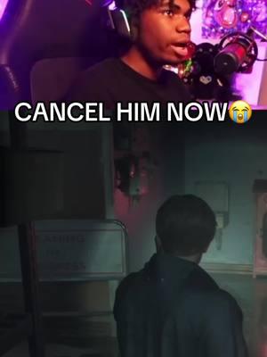 CANCEL HIM NOW!!!!  #fypagee #gaming #viral #horrorgamestreamer #residentevil2 