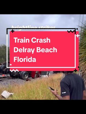 Brightline Train Crash vs Firetruck in Delray Beach Florida. #florida #brightline #delraybeachfl #delraybeach #southflorida #train #traincrash 