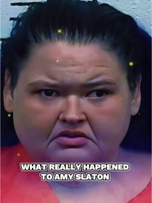 What really happened to Amy Slaton from 1000-LB. Sisters? #amyslaton #tammyslaton #1000lbsisters #tlc #whathappened #tiktok_usa #trend #tvshow #viralvideo #tvstar #fy 