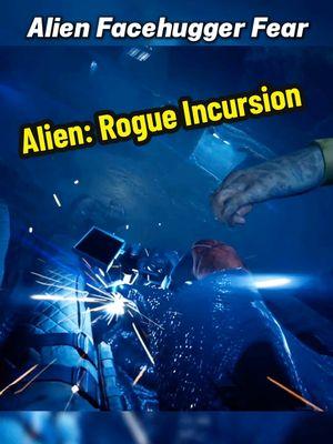 Alien Facehugger Fear Alien: Rogue Incursion #AlienRogueIncursion #VR #Alien #VirtualReality 