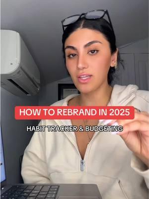 how to rebrand in 2025 using a habit tracker and budgeting technique✨ #GlowUp #budgeting #habit #habittracker #habitstacking #healthyhabits #financialfreedom 