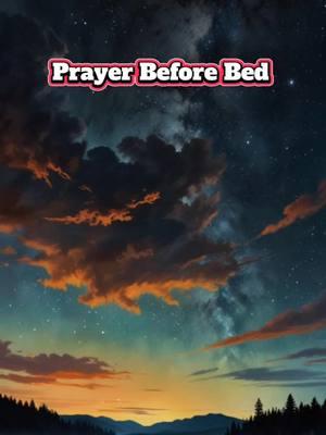 Prayer before bed  #prayer #prayers #prayersneeded #prayerwarriors #oneminuteprayer #prayerfortoday🙏❤ #godprayer #godhearsyourprayer #godanswermyprayer #prayerforyou #prayertime #prayermat   #nightprayer #dailyprayer #jesus