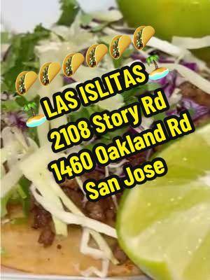 🌮🌮🌮 🏝️Las Islitas San Jose🏝️ 2108 Story Rd & 1460 Oakland Rd, San Jose #lasislitassanjose #sanjoserestaurant #tacos #tacosdecamaron #tacosdepescado #tacosdeasada #bayarea #sanjose #lasislitas #mexicanfood #mariscos #seafood #shrimp #camarones #shrimptacos #fishtacos #fyp #bayareafoodies #storyroad #eastsidesanjose #northsanjose #mariscoslasislitas #Nayarit #estilonayarit 