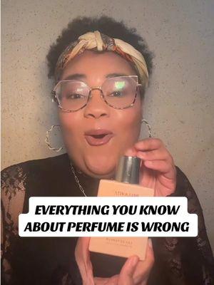 Why everything you know about perfume is WRONG…it’s not just about the scent. #fragrancetiktok #longlastingfragrance #affordableperfume #perfumeforwomen #longlastingperfume 