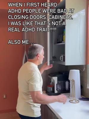 When I first heard ADHD people were bad at closing doors, cabinets, I was like that's not a real ADHD trait!!!!! #adhd #adhders #anxiety #neurology #neuroscience