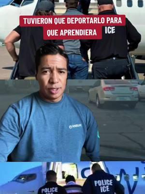 Tuvieron que deportarlo para que aprendiera la lección.  #deportacion #inmigrantes #ultimahora #usa🇺🇸 #latinos #roofing #work 