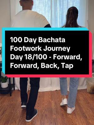 Day 18/100 - Forward, Forward, Back, Tap (100 Day Bachata Footwork Journey) www.BachataDanceAcademyOnline.com #bachata #bachatadance #bachatafootwork #fyp #foryoupage 