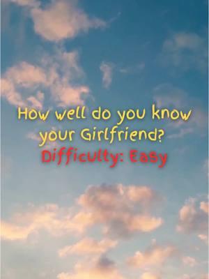 How well do you know your girlfriend? 😊❤️ #girlfriendquiz #howwelldoyouknowyourpartner #bfgfquiz 