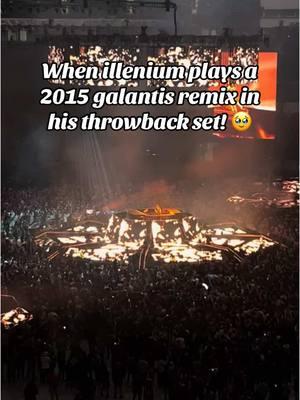 #illenium #sofi #galantis #ravetok #edm #fyp #viral @ILLENIUM @wearegalantis 