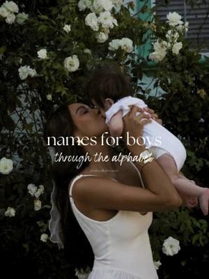 Names for boys through the alphabet 🤎 #fyp #foryoupage #foryourpage #babynames #viral #baby #toddler #nameideas #aesthetic #ideas #topbabynames #popular #uniquenames #MomsofTikTok #fypシ #namesuggestions #babyfever #babiesoftiktok #mumtobe #pregnant #babynameideas #babynameslist #babyfever #babytok #babynameinspo #momtobe #firsttimemum #cutebabynames #2024babynames #girlnames #boynames #girlmom #boymom #girlmama #boymama #boynamesilove #girlnamesilove #adoredbabynames 