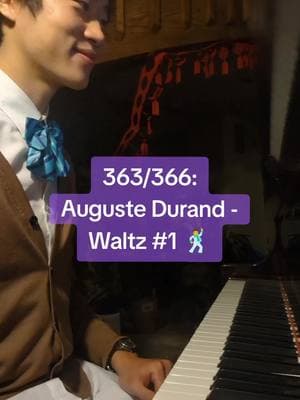 363/366: Auguste Durand - Waltz No. 1. ah, where have the waltzes of yesteryear gone... 🕺 #durand #waltz #classicalmusic #classical #frenchmusic #piano #nostalgia 