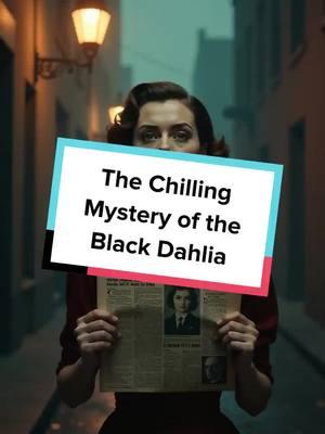 Dive into the unsolved case of Elizabeth Short, the Black Dahlia. Discover the mystery that gripped LA in 1947. #TrueCrime #BlackDahlia #Mystery #Unsolved #crimehistory 