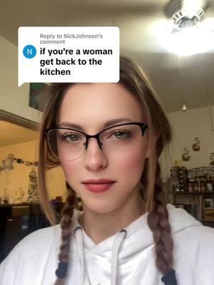 Replying to @NickJohnson #trollsoftiktok #sexism #dumb #men #simplictic #kitchen #witchtok #womentok #freewomen #free #women #kitchen #made #us #more 