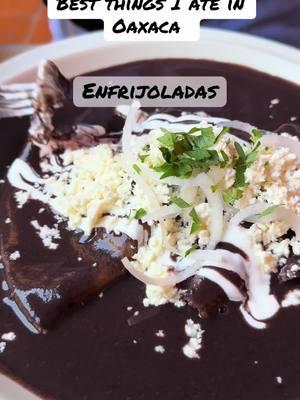 Some of the best things I ate in Oaxaca #foodietiktok #oaxacatravel #mexicancuisine 