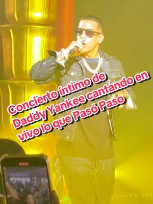 Concierto íntimo de Daddy Yankee cantando en vivo lo que Pasó Paso #daddyyankee #daddyyankeeoficial #daddyyankeeconcert #envivo #fyp #viralvideo 