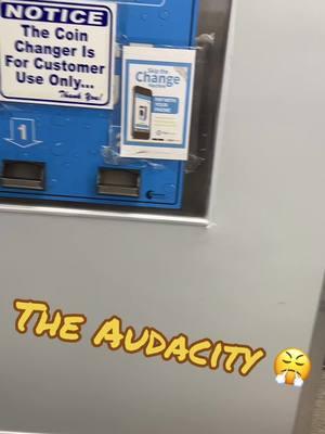 The audacity 😤 #laundromatlife #laudromatchronicles #theaudacity #countyourchange #stayewidecommerciallaundryequipment #24hrcounlaundry #thisbish #fyp 