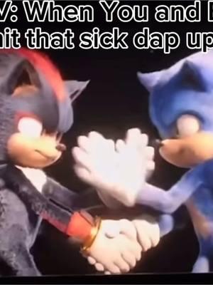 Im back!#CapCut #clip #video #viral #fyp #edit #ransom #sonic3 #sonic #shadow #super #supersonic #supershadow #relatable #handshake #liltecca #POV #pov #sonicthehedgehog #shadowthehedgehog #imback #dap #dapup @Soar chillin✝️ @D.O.A122 @I AM HIM 🔥 @Creamsicle @Jonathan🪐 @Content @D1Isaac 