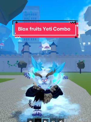 Easy Yeti fruit combo in blox fruits #bloxfruits #bloxfruit #roblox #fyp #bloxfruitscombo #bloxfruitspvp 