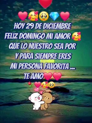 ❤️🫂❤️feliz donmingo mi amor🥰😘#amor #videoviral #paratii #frasesdeamor #letrasbonitas  #dedicar #parejas #novias #paratii #videoviralitiktok  #fyppppppppppppppppppppppp #fyppp #fy #letrasbonitas  #usa🇺🇸 