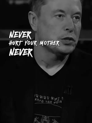 "Never hurt your mother" Elon Musk Motivational Vedio  .. .. .. .. Best Motivational Speech. Life Lesson, Must Watch #foryou #foryoupage #fyp #fypシ #viral #trending #viraltiktok #motivation_9905 #motivation #motivational #motivationalvideo #USA #elonmusk #elonmusknews #elonmuskmotivation #elonmuskquotes #elonmusk 