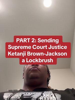 Part 2… sending Supreme Court Justice Ketanji Brown Jackson a Lockbrush! #merrychristmas #MakeyourMarO #fyp #foryoupage #viral #TikTokJudge #perfectgift #Lockbrush #sisterlocks #microlocs #ketanjibrownjackson #interlocking #locstyles #locs #holiday 