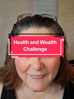 Health and Wealth Challenge. what you will win is good health and A $25.00 deposit to your cash app.  #healthandwealthchallenge #healthy #healthandwealth #skinnydrops #godsend #over60club #over60 #mindbodybalance 