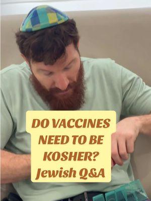 Do vaccines, vitamins and medication need to be kosher? JEWISH Q&A #jewish #questions #answers