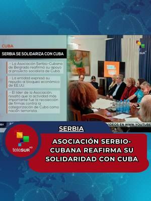 Asociación Serbio-Cubana reafirma su solidaridad con Cuba La Asociación Serbio-Cubana de Belgrado reafirmó su solidaridad con el proyecto socialista de Cuba, según notificó hoy el Ministerio de Relaciones Exteriores de la nación caribeña. Durante un encuentro para evaluar su quehacer en 2024, la organización manifestó también el rechazo al bloqueo económico de Estados Unidos contra el país antillano y su inclusión en la lista de Estados patrocinadores del terrorismo, elaborada por la Casa Blanca #Serbia  #Cuba  #solidaridad  #EE .UU. #teleSUR  #parati #ConSantanderConecto 