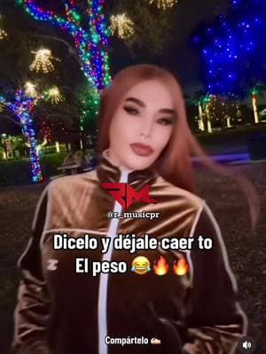 #tumegustas #dejalecaertoelpeso #ivyqueen #ivyqueendiva #😂😂 #🤣🤣 #🔥🔥 #chicas #compartelo #dicelo #situmegustas😉 @Ivy Queen #viraltiktok #trending 