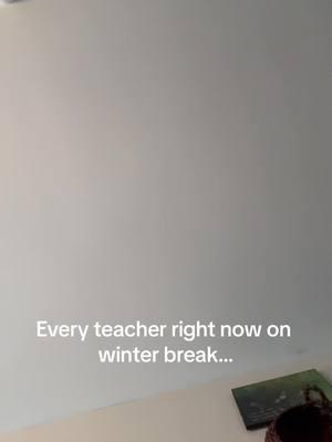 But I mean really….what if? #TeacherLife #TeachersOfTikTok #freshmanteacher #winterbreak 