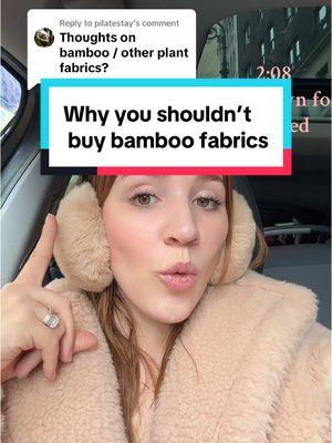 Replying to @pilatestay I don’t buy bamboo because it’s viscose or rayon. It’s unfortunately really toxic to produce, and the fabric itself has many downsides. So I personally avoid it at all costs #fabrictok #naturalfibertok #viscose #rayon #bamboo #semisynthetic #bamboofabric #greenwashing #dontbuy 