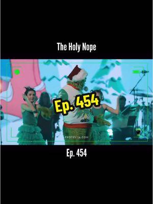 The Holy Nope - Episode 454 #holynope #nope 