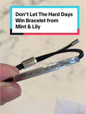 Mint & Lily has this great little bracelet that says, “Don’t let the hard days win,” and I think that’s a great daily reminder that all of us can use! #mintandlily #bracelet #dontlettheharddayswin #jewelry #dailyreminder 