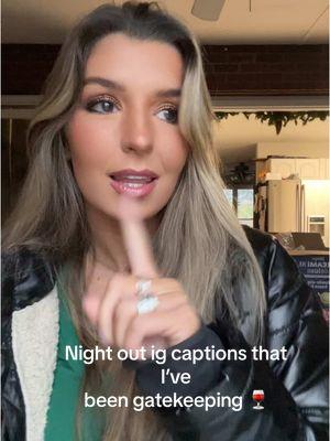 Night out ig captions that I’ve  been gatekeeping 🍷 #nightout #igcaptions #instagramcaptions #captionsforinstagram #instacaptions 