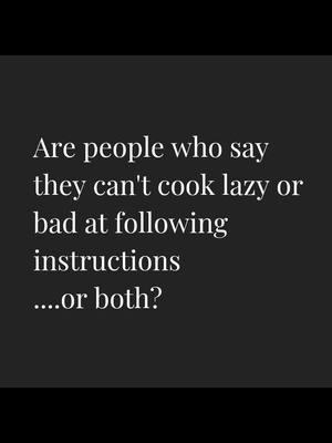 I wonder if there is a correlation between people who say they are bad at cooking and achieving other things in life? #pointstoponder #ponder